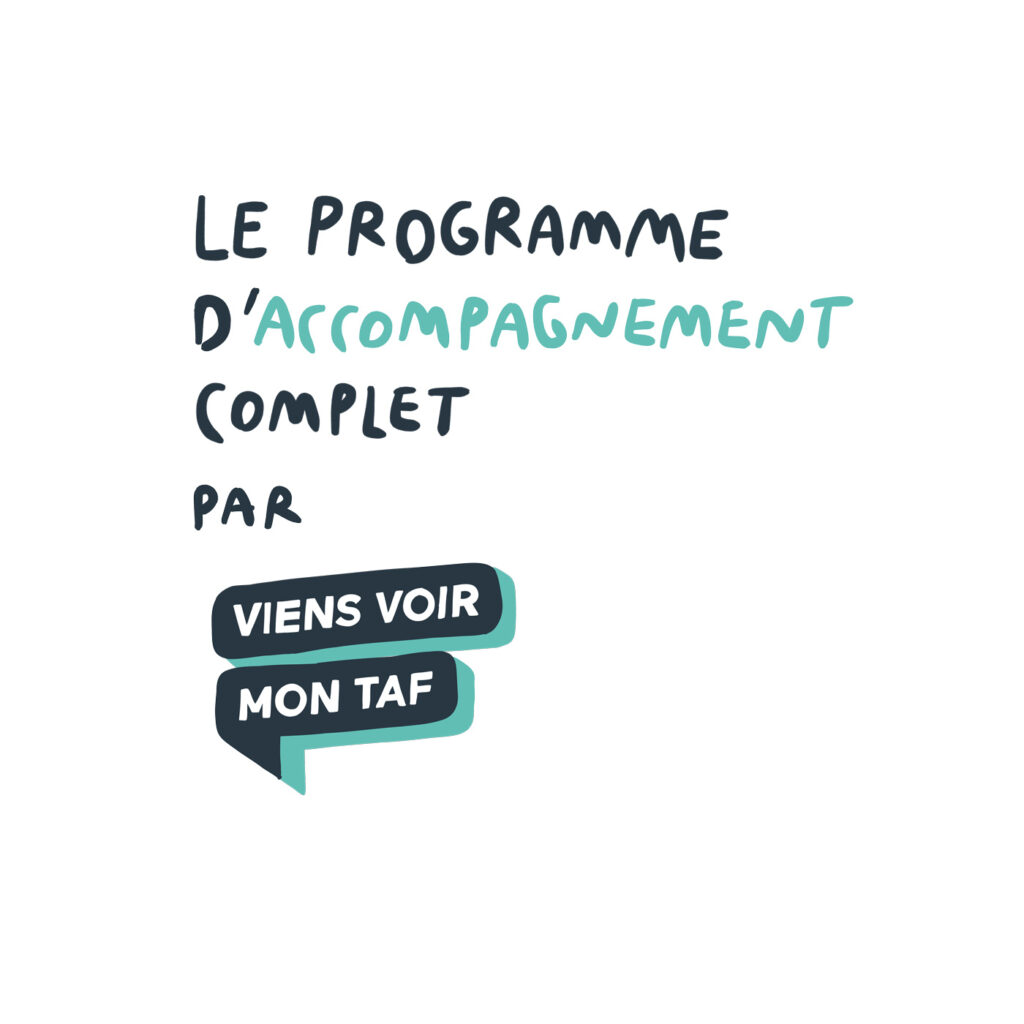 Le programme d'accompagnement complet par ViensVoirMonTaf